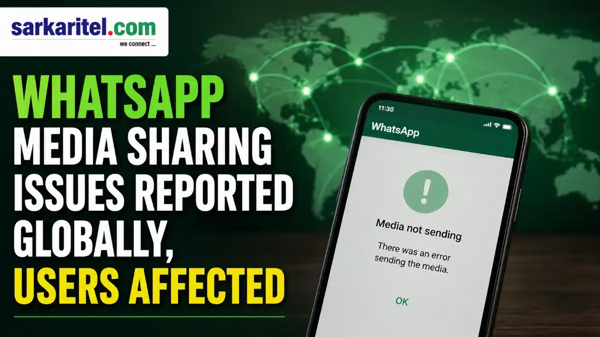 WhatsApp Media Sharing Issues Reported Globally, Users Affected