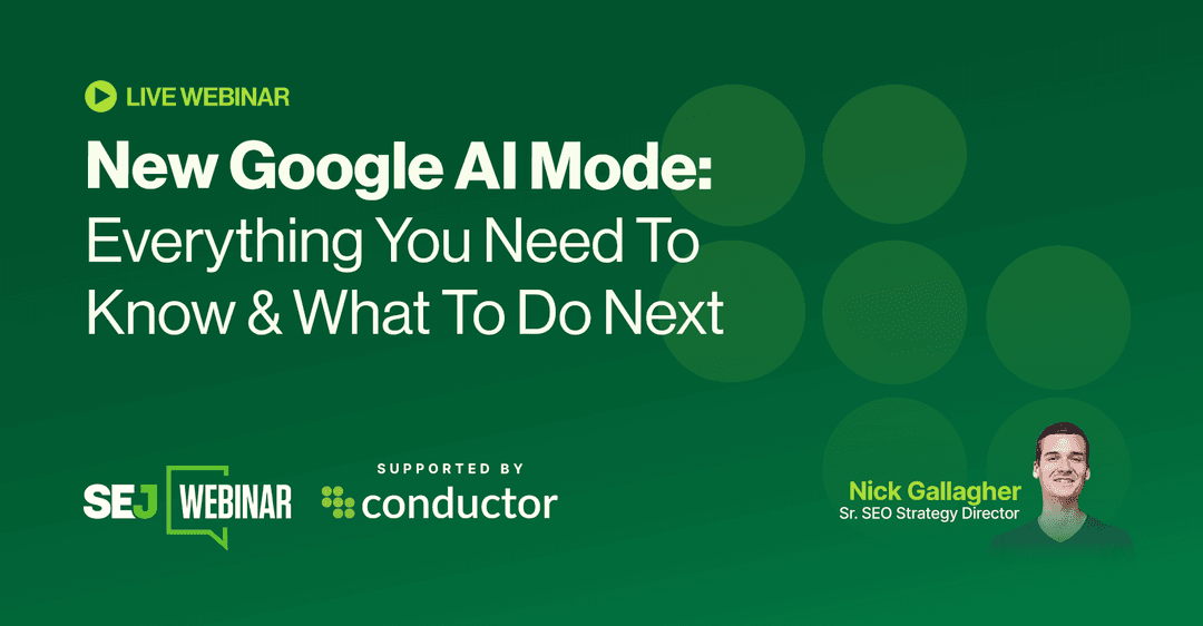 New Google AI Mode: Everything You Need To Know & What To Do Next
